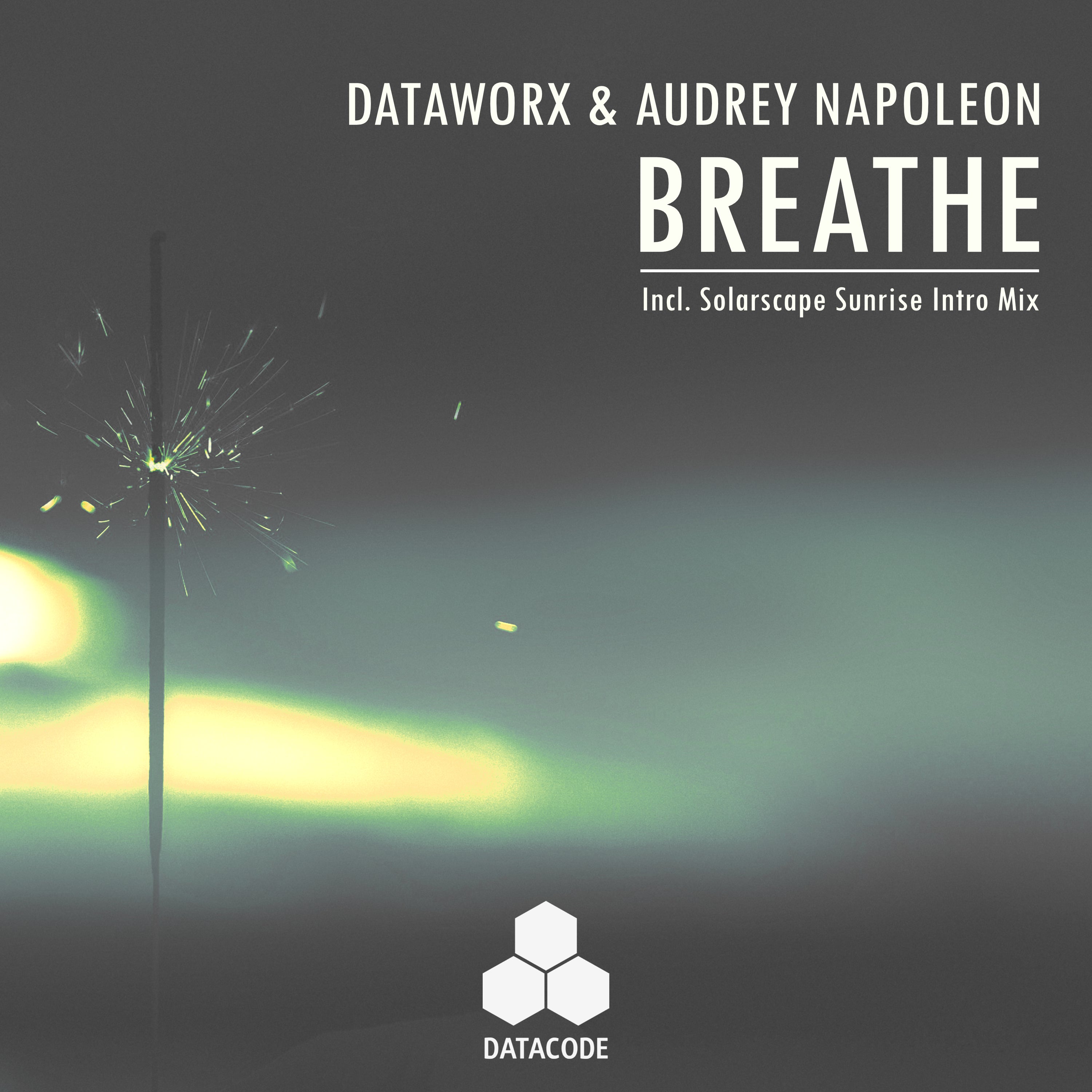 New Music Release - Dataworx & Audrey Napoleon - Breathe