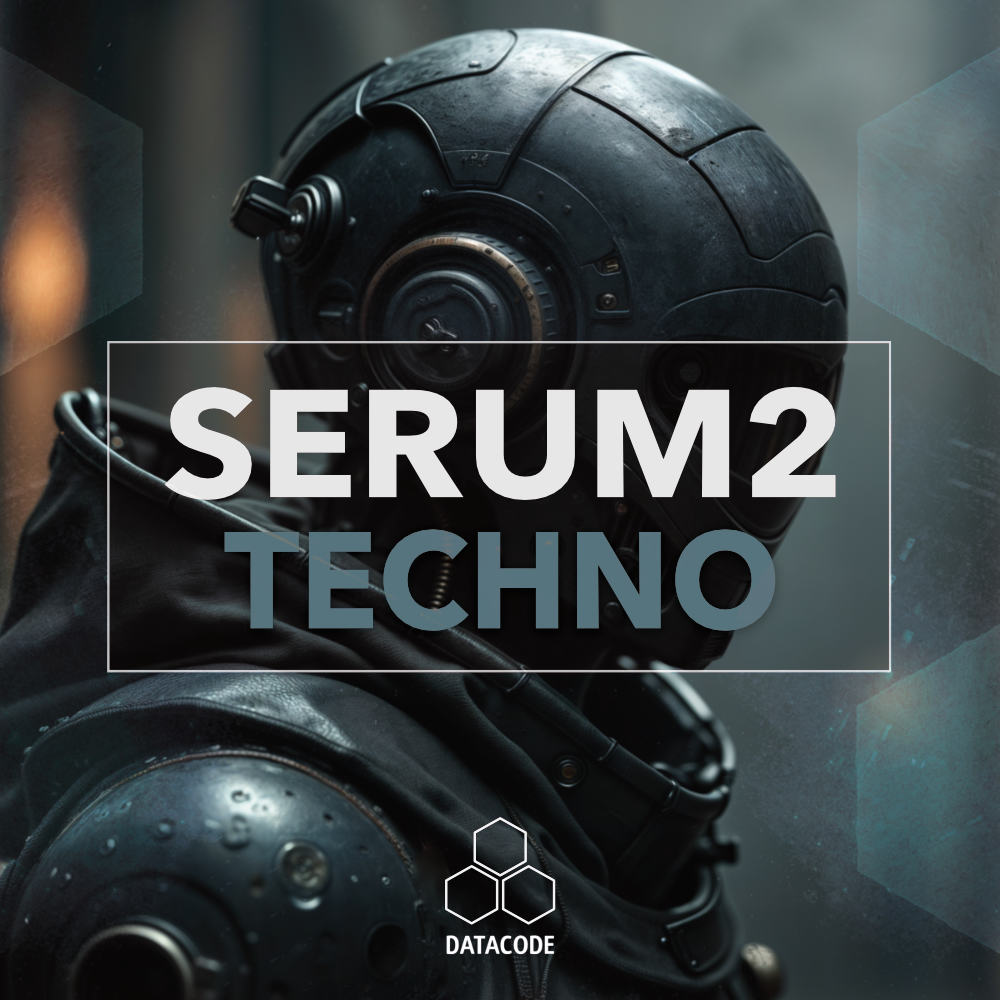 Datacode - FOCUS: Serum 2 Techno. Our latest Presets for the new Serum 2 - Available Now!