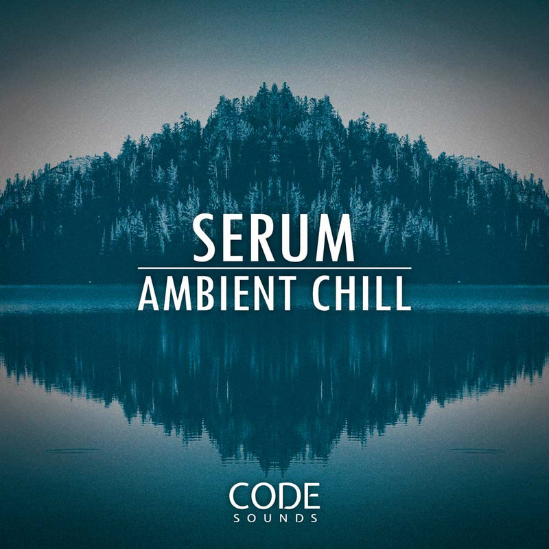 Code Sounds - Serum Ambient Chill