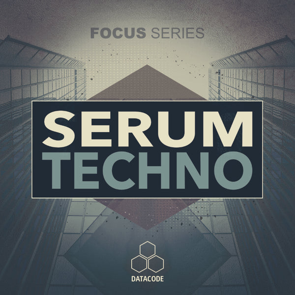 FOCUS: Serum Techno