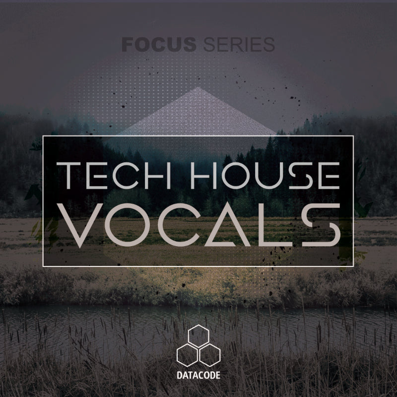 FOCUS: Tech House Vocals
